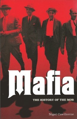 Cawthorne, N: Mafia