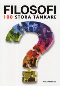 bokomslag Filosofi : 100 stora tänkare