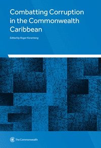 bokomslag Combatting Corruption in the Commonwealth Caribbean