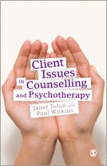 Janet Tolan, Paul Wilkins - Client Issues in Counselling and Psychotherapy, Häftad