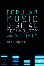 bokomslag Popular Music, Digital Technology and Society