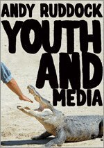 Andy Ruddock - Youth and Media, Inbunden