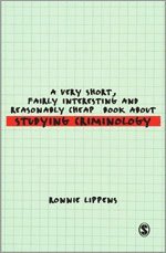 bokomslag A Very Short, Fairly Interesting and Reasonably Cheap Book About Studying Criminology