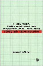 A Very Short, Fairly Interesting and Reasonably Cheap Book About Studying Criminology 1