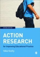 Valsa Koshy - Action Research for Improving Educational Practice, Häftad