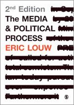 Eric Louw - The Media and Political Process, Inbunden
