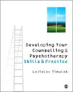 Laco Timulak - Developing Your Counselling and Psychotherapy Skills and Practice, Inbunden