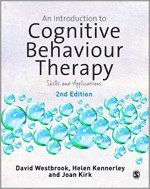 bokomslag An Introduction to Cognitive Behaviour Therapy: Skills and Applications