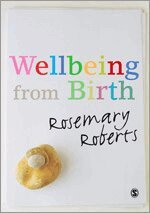 Rosemary Roberts - Wellbeing from Birth, Häftad
