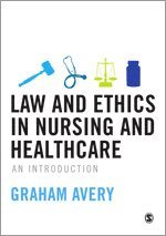 Law and Ethics in Nursing and Healthcare