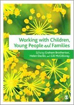 Graham Brotherton, Helen Davies, Gillian McGillivray - Working with Children, Young People and Families, Häftad