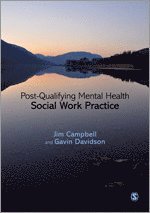 Jim Campbell, Gavin Davidson - Post-Qualifying Mental Health Social Work Practice, Inbunden