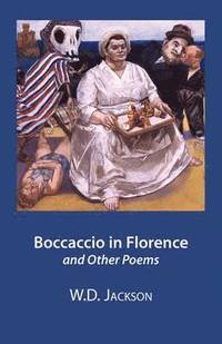 bokomslag Boccaccio in Florence and Other Poems