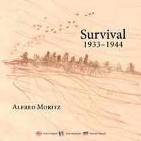 Alfred Moritz - Survival 1933-1944, Häftad