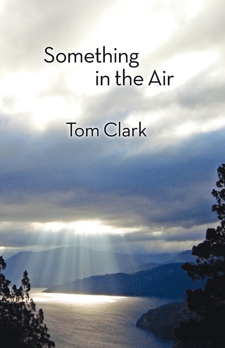 Tom Clark - Something in the Air, Häftad
