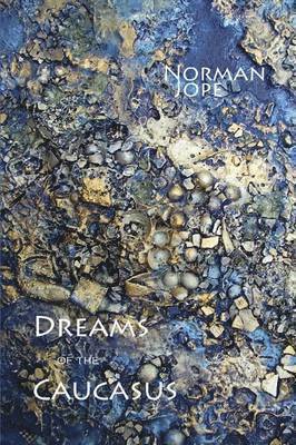 Norman Jope - Dreams of the Caucasus, Häftad