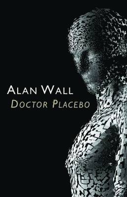 Alan Wall - Doctor Placebo, Häftad