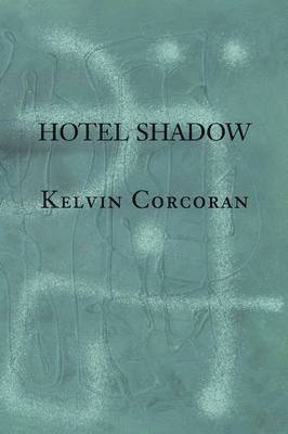 Kelvin Corcoran - Hotel Shadow, Häftad
