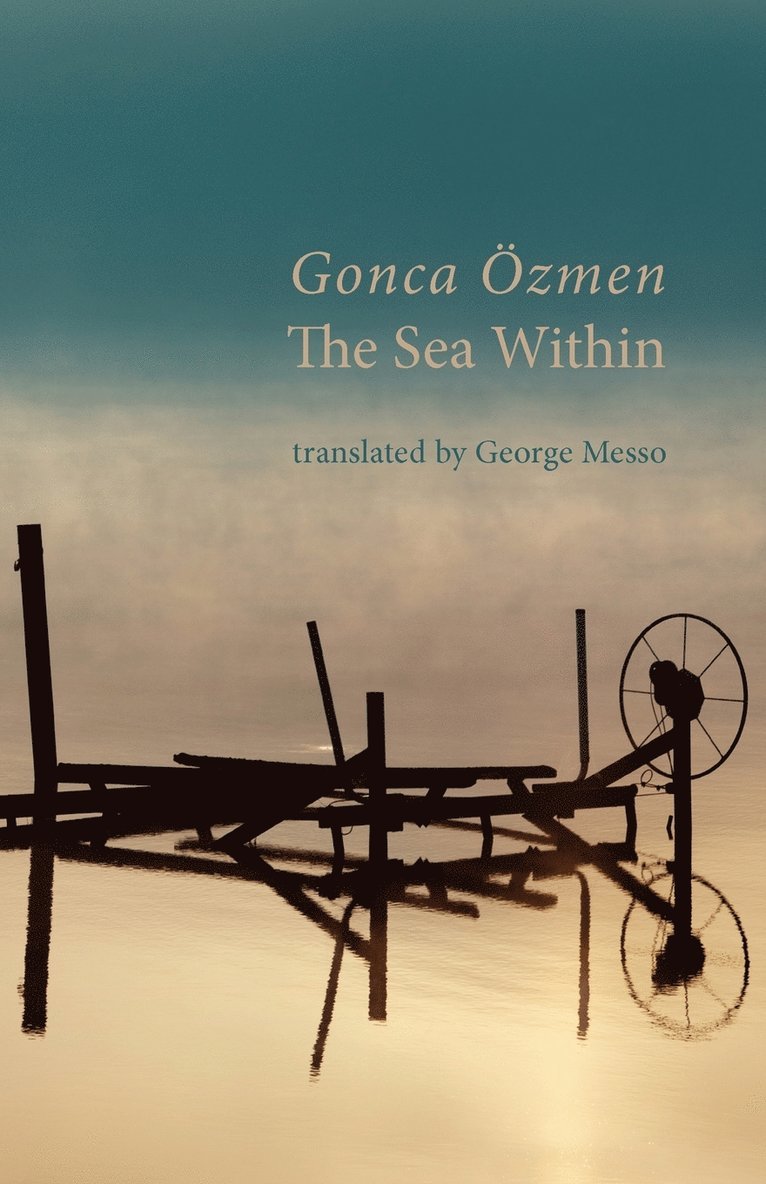 Gonca Ozmen - Sea Within, Häftad