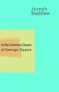 bokomslag In the Common Dream of George Oppen