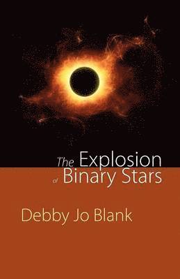 bokomslag The Explosion of Binary Stars