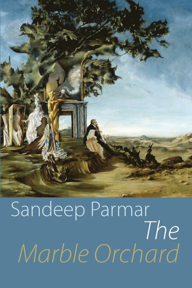 Sandeep Parmar - Marble Orchard, Häftad