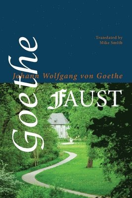 Johann Wolfgang von Goethe, Johann Wolfgang Von Goethe, Johann Wolfgang von Goethe - Faust, Häftad