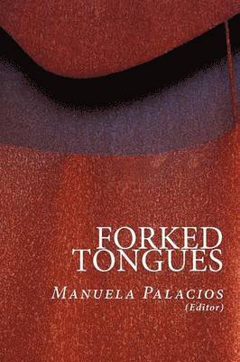 Manuela Palacios - Forked Tongues, Häftad