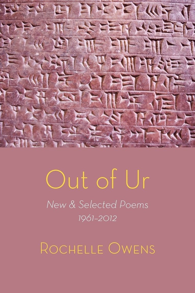 Out of Ur: New & Selected Poems 1961-2012 1