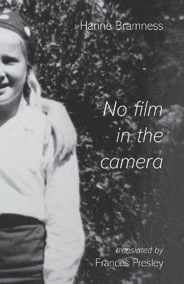 bokomslag No Film in the Camera