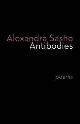 Alexandra Sashe - Antibodies, Häftad