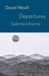 bokomslag Departures  -  Selected Poems