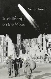 bokomslag Archilochus on the Moon