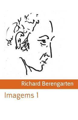 Richard Berengarten - Imagems 1, Häftad