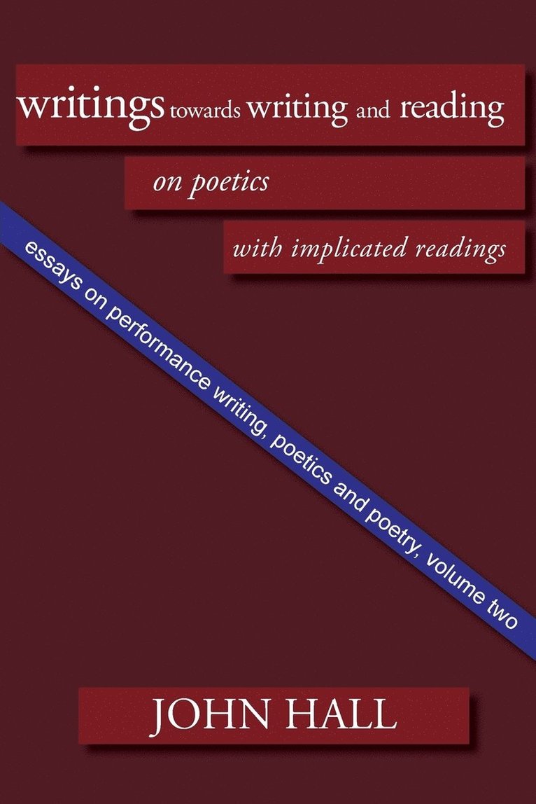 Essays on Performance Writing, Poetics and Poetry: Vol 2 1