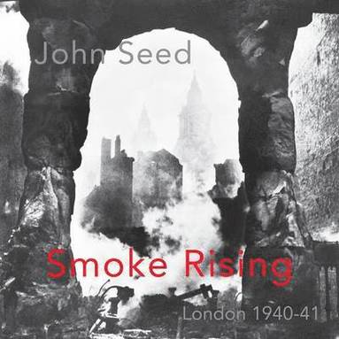 John Seed - Smoke Rising, Häftad