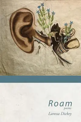 Laressa Dickey - Roam, Häftad. Tillgänglighet: Lägg i varukorg