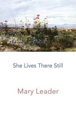 Mary Leader - She Lives There Still, Häftad