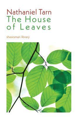 Nathaniel Tarn - House of Leaves, Häftad