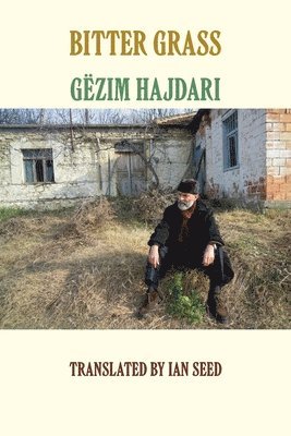 Gezim Hajdari - Bitter Grass, Häftad