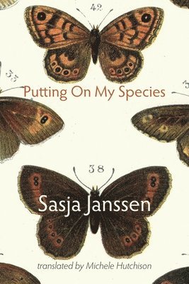 Sasja Janssen - Putting On My Species, Häftad