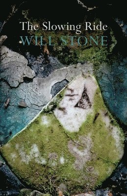 Will Stone - Slowing Ride, Häftad