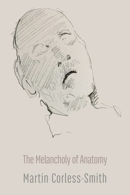 The Melancholy of Anatomy 1