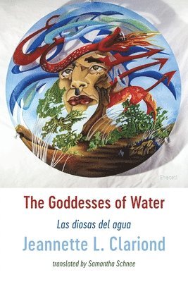 Jeannette L. Clariond - Goddesses of Water, Häftad
