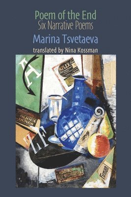 Marina Tsvetaeva - Poem of the End, Häftad