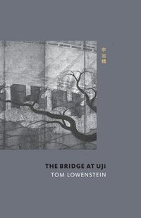 bokomslag The Bridge at Uji