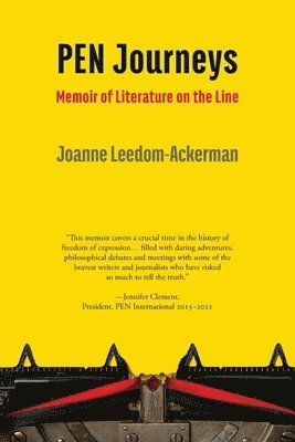 Joanne Leedom-Ackerman - PEN Journeys, Häftad