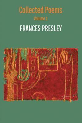 Collected Poems, Volume 1