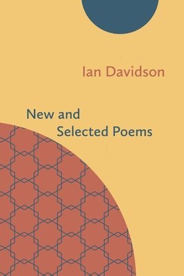 Ian Davidson - New and Selected Poems, Häftad