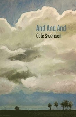 Cole Swensen - And And And, Häftad